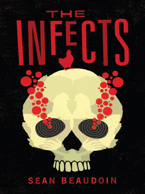 Title details for The Infects by Sean Beaudoin - Wait list